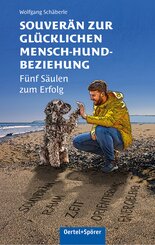 Souver&auml;n zur gl&uuml;cklichen Mensch-Hund-Beziehung