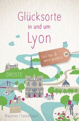 Gl&uuml;cksorte in und um Lyon