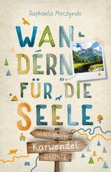 Karwendel. Wandern f&uuml;r die Seele