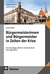 B&uuml;rgermeisterinnen und B&uuml;rgermeister in Zeiten der Krise