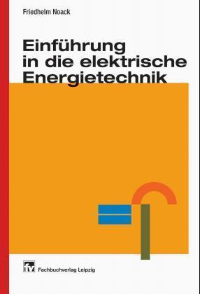 Einführung in die elektrische Energietechnik