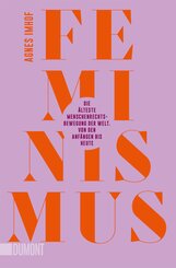 Feminismus - Die &auml;lteste Menschenrechtsbewegung der Welt