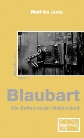 Blaubart, Die Befreiung der Weiblichkeit