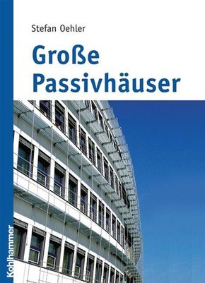 Grosse Passivhäuser