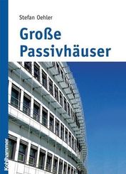 Grosse Passivhäuser