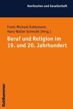 Beruf und Religion im 19. und 20. Jahrhundert