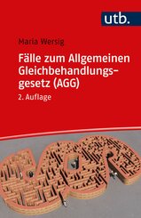 F&auml;lle zum Allgemeinen Gleichbehandlungsgesetz (AGG)