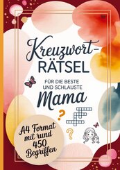 Kreuzwortr&auml;tsel f&uuml;r die beste und schlauste Mama