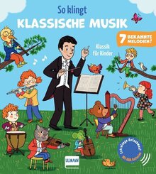 So klingt Klassische Musik - Klassik f&uuml;r Kinder