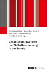 Geschlechterdiversit&auml;t und Selbstbestimmung in der Schule