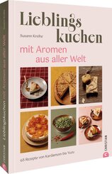 Lieblingskuchen mit Aromen aus aller Welt