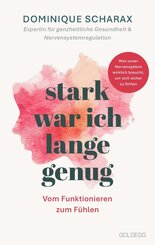 Stark war ich lange genug