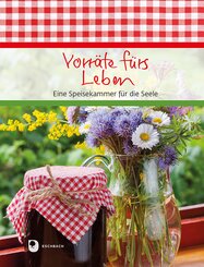 Vorr&auml;te f&uuml;rs Leben