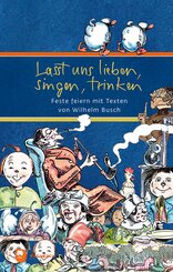 Lasst uns lieben, singen, trinken