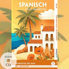 Momentos del Mar A2-B1 - Spanisch lernen mit Reise-Kurzgeschichten (+ Audio-CD), m. 1 Audio, m. 1 Audio-CD, m. 1 Audio