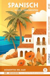 Momentos del Mar A2-B1 - Spanisch lernen mit Reise-Kurzgeschichten (+ Audio-Online), m. 1 Audio, m. 1 Audio