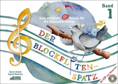 Der Blockflötenspatz (mit Begleit-CD), m. 1 Audio-CD - Bd.1