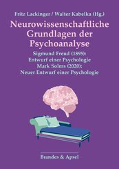 Neurowissenschaftliche Grundlagen der Psychoanalyse