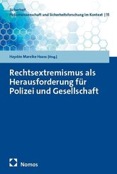 Rechtsextremismus als Herausforderung f&uuml;r Polizei und Gesellschaft