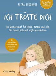 Ich tr&ouml;ste dich