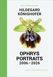 Hildegard K&ouml;nighofer - Ophrys Portraits