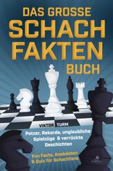 Das gro&szlig;e Schachfakten Buch