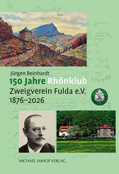 150 Jahre Rh&ouml;nklub Zweigverein Fulda e.V.