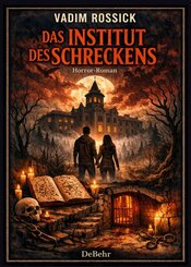 Das Institut des Schreckens - Horror-Roman