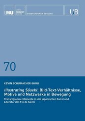Illustrating S_seki: Bild-Text-Verh&auml;ltnisse, Motive und Netzwerke in Bewegung