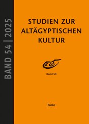 Studien zur Alt&auml;gyptischen Kultur Band 54