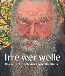 Irre, wer wolle