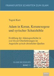 Adam in Koran, Koranexegese und syrischer Schatzh&ouml;hle