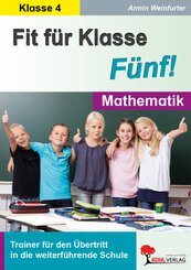 Fit f&uuml;r Klasse F&uuml;nf! - Mathematik