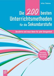 Die 200 besten Unterrichtsmethoden f&uuml;r die Sekundarstufe