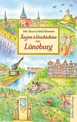 Sagen und Geschichten aus L&uuml;neburg