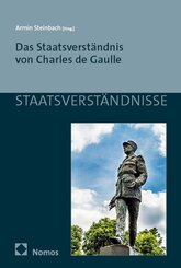 Das Staatsverst&auml;ndnis von Charles de Gaulle