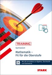 STARK Mathematik - Training Gymnasium - Fit f&uuml;r die Oberstufe
