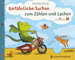 Gef&auml;hrliche Sachen zum Z&auml;hlen und Lachen