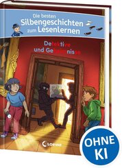 Die besten Silbengeschichten zum Lesenlernen - Detektive und Geheimnisse