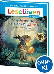 Lesel&ouml;wen 2. Klasse - Der goldene Ritter und das Drachenei