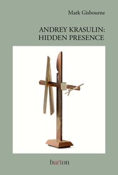 Andrey Krasulin: Hidden Presence