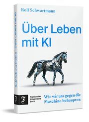&Uuml;ber Leben mit KI