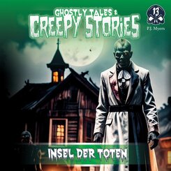 Ghostly Tales & Creepy Stories - Insel der Toten,1 Audio-CD