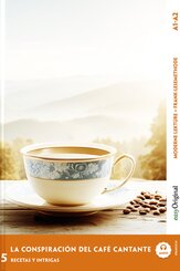La Conspiraci&oacute;n del Caf&eacute; Cantante - Spanische Krimi-Lekt&uuml;re A1-A2 (+ Audio-Online), m. 1 Audio, m. 1 Audio