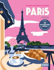 Paris - Das gro&szlig;e Ausmalbuch nach Zahlen
