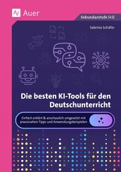 Die besten KI-Tools f&uuml;r den Deutschunterricht