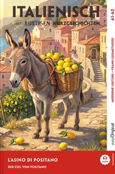 Italienisch lernen mit lustigen Kurzgeschichten (A1-A2) - L'Asino di Positano (+ Audio-Online), m. 1 Audio, m. 1 Audio