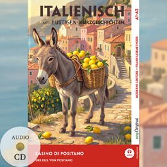 Italienisch lernen mit lustigen Kurzgeschichten (A1-A2) - L'Asino di Positano (+ Audio-CD), m. 1 Audio, m. 1 Audio, m. 1 Audio-CD