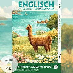 Englisch lernen mit lustigen Kurzgeschichten (A2-B1) - The Therapy Alpacas of Truro (+ Audio-CD), m. 1 Audio, m. 1 Buch, m. 1 Audio-CD,1