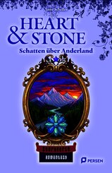 Heart & Stone: Schatten &uuml;ber Anderland